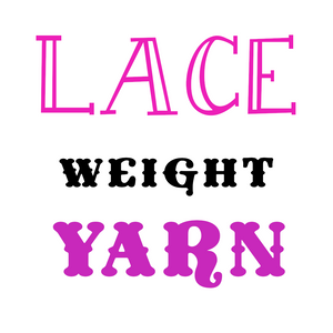 Yarns by Weight: Lace