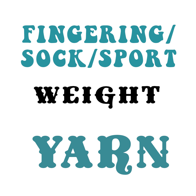 Yarns by Weight: Sock/Fingering/Sport