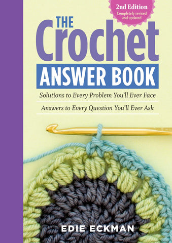The Crochet Answer Book 2nd ed.